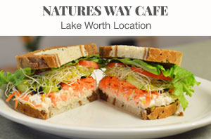 Order Food and E-Gift Cards from Natures Way Cafe in Lake Worth,  FL