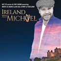 Ireland with Michael live at Sunrise Theatre
