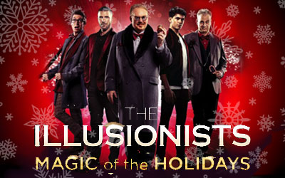 The Illusionists Magic Of The Holidays